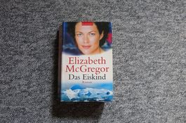McGregor Elizabeth - Das Eiskind / Roman