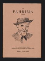 Basel :Dr Fährima  Karl Städeli  - Buch von 1970 mit Widmung