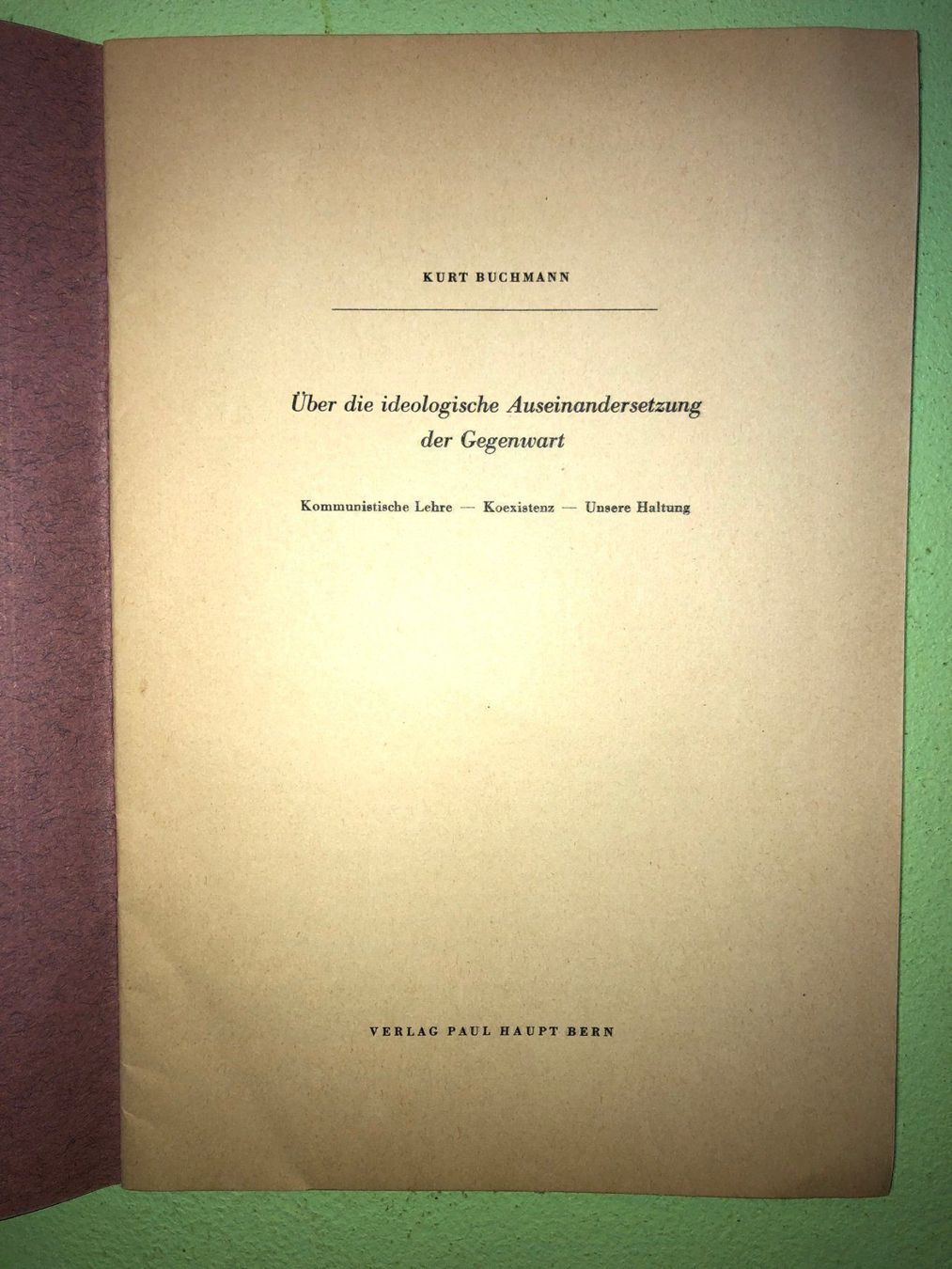 Bücher: Buchmann: Ideolog. Auseinandersetzungen d. Gegenwart 1956 – Gebraucht aus Zürich von allp 1