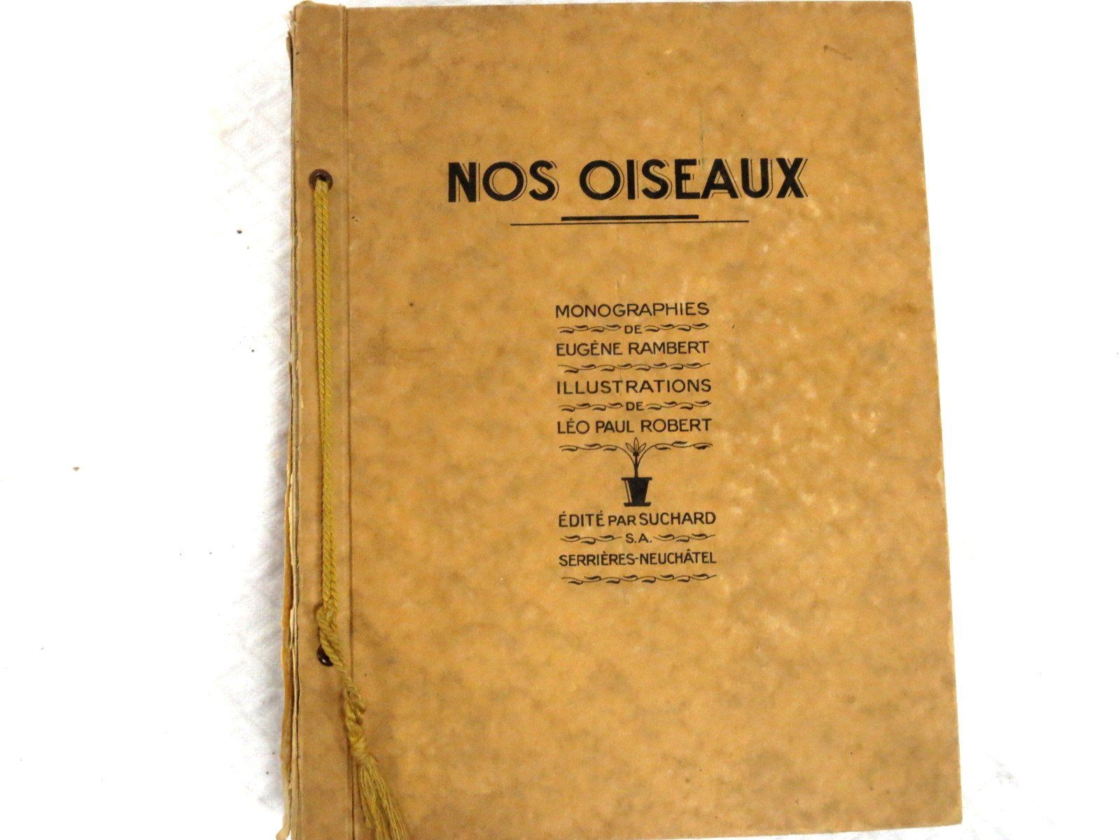 Libri: Nos oiseaux Eugène Rambert Paul Robert Livre illustré – Usato da Noville venduto da ceram 1