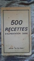 500 RECETTES D'ALIMENTATION SAINE (livre de 1965)