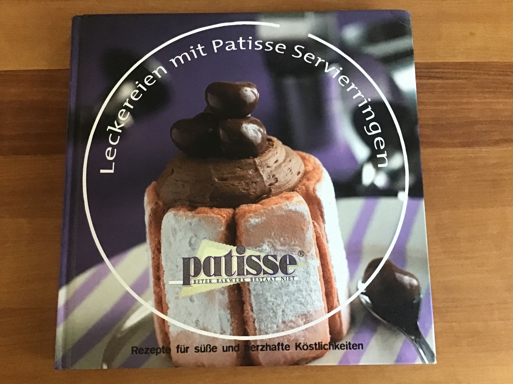 Bücher: Leckereien mit Patisse Servierringen – Gebraucht aus Kirchenthurnen von Gluecksbrief