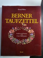 Berner Taufzettel - Funktion Formen 17.-19. Jh. Konrad Weber