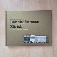 Bahnhofstrasse Zürich - Geschichte - Gebäude - Geschäfte
