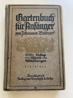 Antikes Buch 1916: "Gartenbuch für Anfänger" – Johannes Bött