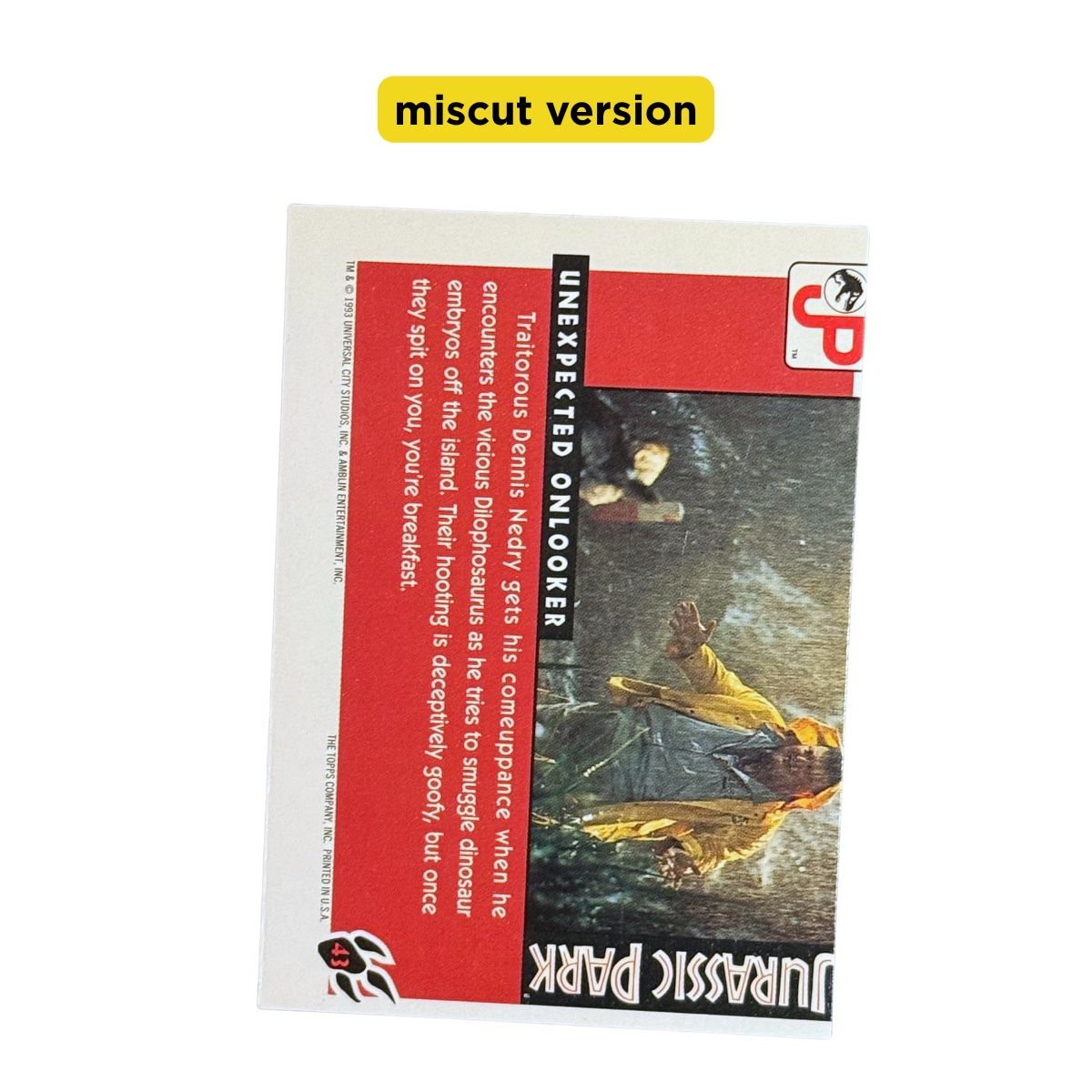 Topps Carte collezionabili: 1993 Topps Jurassic Park #43 Miscut Error Card – Usato da St-Légier-Chiésaz venduto da GemMintCH 3