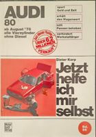 Jetzt helfe ich mir selbst - Audi 80