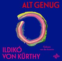 Ildikó von Kürthy: Alt genug