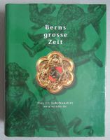 Berns grosse Zeit - Das 15. Jahrhundert neu entdeckt