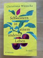 Schwestern in einem anderen Leben - Christiane Wünsche