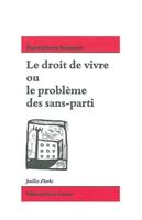 Le droit de vivre ou le problème des sans-parti