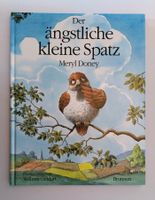 Der ängstliche kleine Spatz / Bilderbuch von Meryl Doney