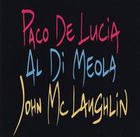 Paco De Lucía, Al Di Meola, John McLaughlin – The Guitar Tri