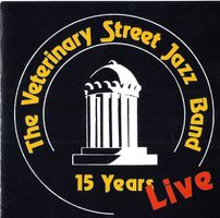 Veterinary Street Jazz Band 15 YEARS LATER Live Jazz DixieCD