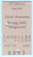 Billette Zürich – Altstetten – Brugg (AG) - Mägenwil