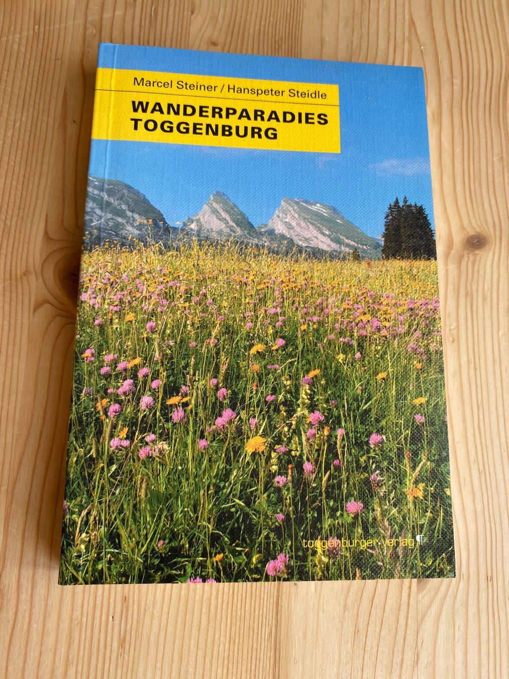 Carrozze: Marcel Steiner/Hanspeter Steidle: Wanderparadies Toggenburg – Nuovo (secondo la descrizione) da Weinfelden venduto da Cheyenne21