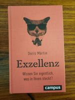 Exzellenz, Wissen Sie eigentlich was in Ihnen steckt?