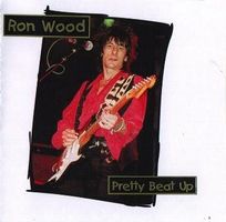 Ron Wood – Pretty Beat Up - Vergriffen und Rar! - a
