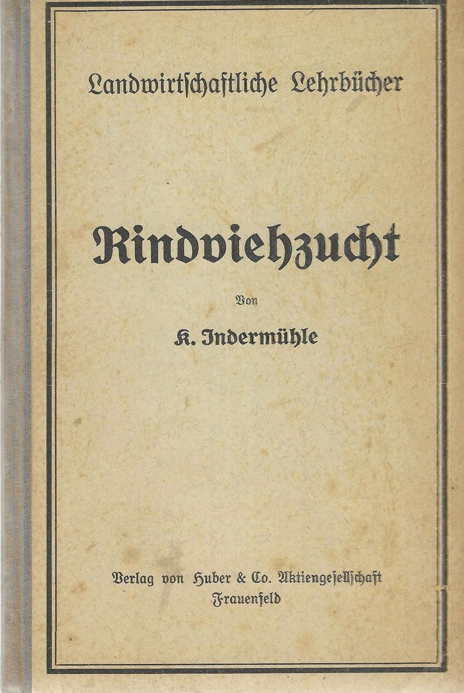 Libri: Rindviehzucht 1931 – Usato da Bern venduto da Grindelwaldaus