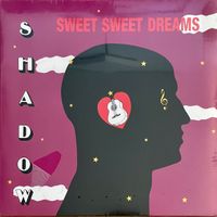 Shadow: Sweet Sweet Dreams (LP)