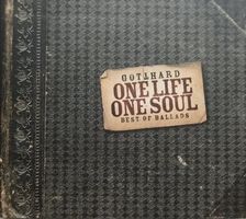 Gotthard - One Life one Soul • Best Ballads