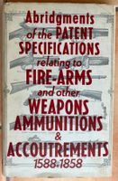 Abridgments of the Patent specificat. relating to fire-arms