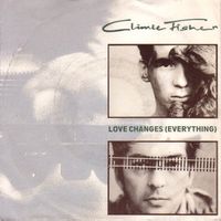 Climie Fisher: Love Changes (Everything) 7"