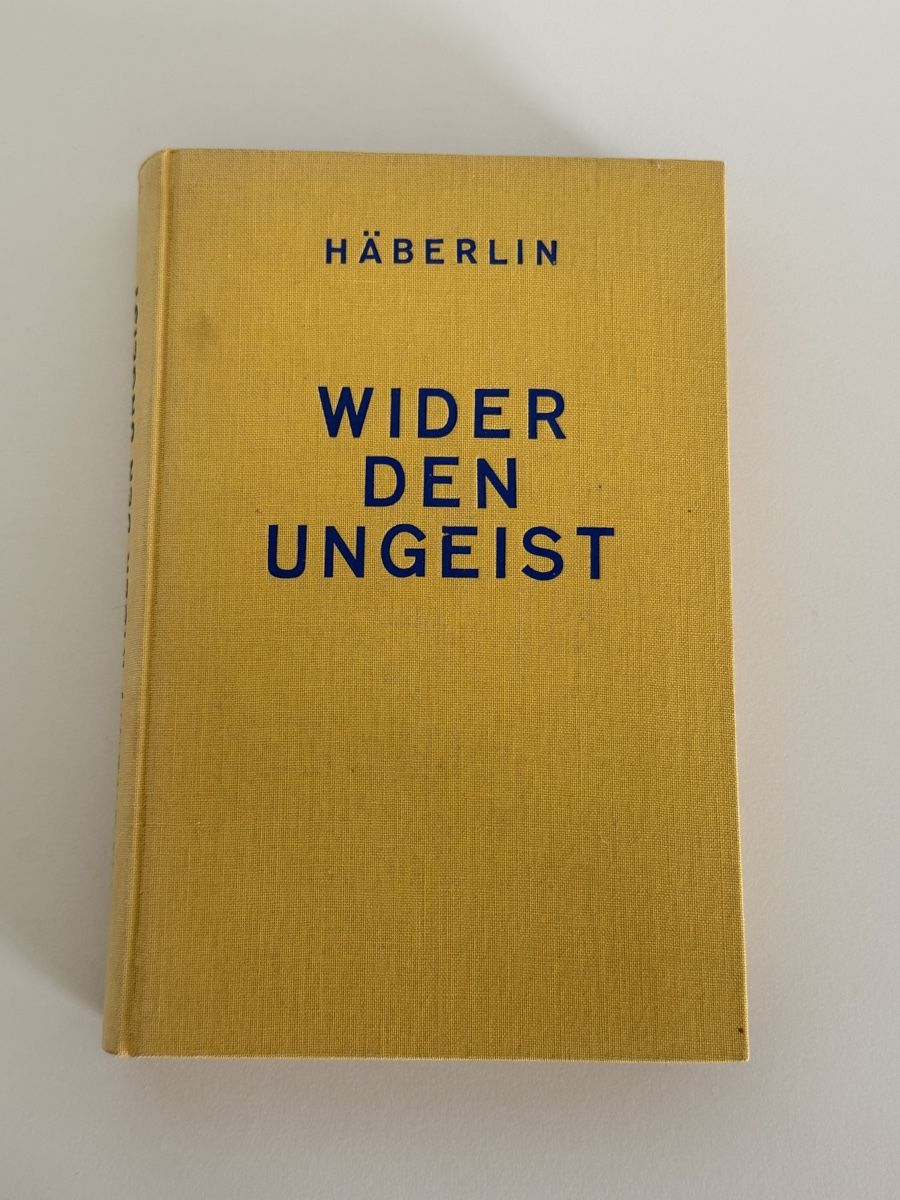 Bücher: Wider den Ungeist - Paul Häberlin, 1935 – Gebraucht aus Uster von AlabasterOne