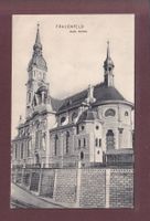 FRAUENFELD - Kirche - 1906