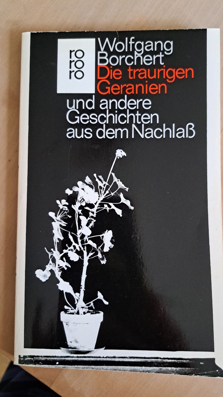 Bücher: Wolfgang Borchert - Die traurigen Geranien – Gebraucht aus Zürich von chusel