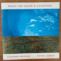 Stephan Grieder Peter Landis - Organ Saxophone (CD Unit)