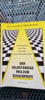 Schachbuch Der selbständige Weg zum Schachprofi