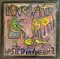 LOVE/HATE „Wasted In America" LTD 12“ VINYL w/WINDOW STICKER