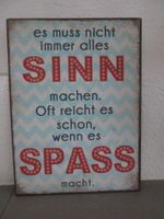 Dekoschild , Spruch "Sinn und Spass"  Vintage