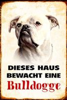 Blechschild-BULLDOGGE-DIESES HAUS BEWACH