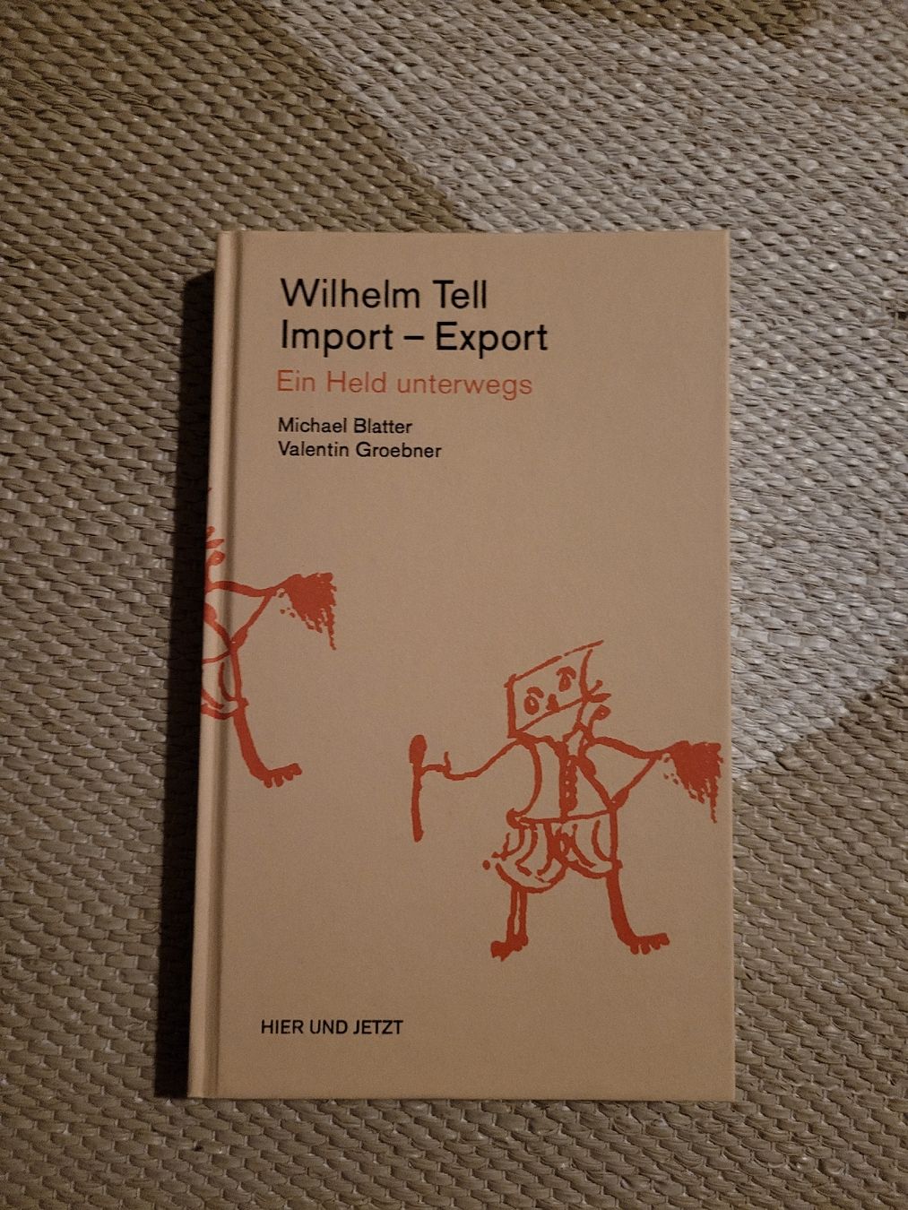 Libri: Wilhelm Tell Import-Export, Geschichte mal anders – Usato da Perlen venduto da Safari_23