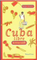 Cuba libre bittersüss