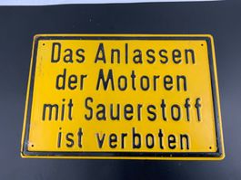 Blechschild - Das Anlassen der Motoren mit Sauerstoff ist…