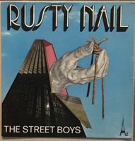 THE STREET BOYS - RUSTY NAIL