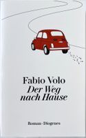 Der Weg nach Hause – Fabio Volo – Roman – Diogenes TB – Top