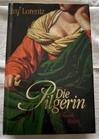 Die Pilgerin - Iny Lorentz