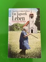 "Ein Tagwerk Leben" - Dora Prinz