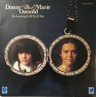 Donny & Marie Osmond – I’m leaving it up to you (LP)