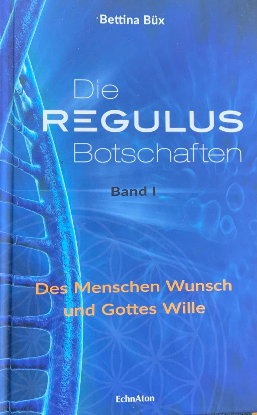 Libri: Die Regulus Botschaften Bettina Büx – Nuovo (secondo la descrizione) da Thun venduto da Znuenizie