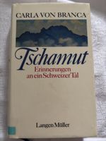 Tschamut Erinnerungen an ein Schweizer Tal -Carla von Branca