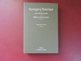 Horlogerie Théorique Deuxième Volume Grossmann livres