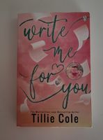 Livre "Write me for you" de Tillie Cole en Anglais