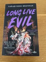 Long Live Evil - Sarah Rees Brennan