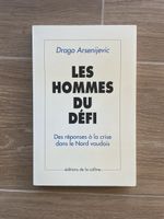 Livre: Les Hommes du défi - Nord Vaudois - D Arsenijevic