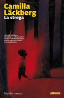 La strega. I delitti di Fjällbacka  Camilla Läckberg,   2019